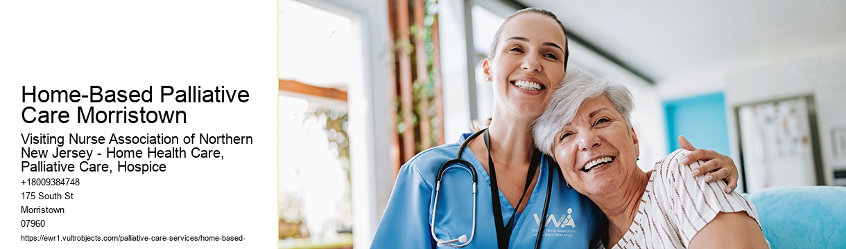 Home-Based Palliative Care Morristown