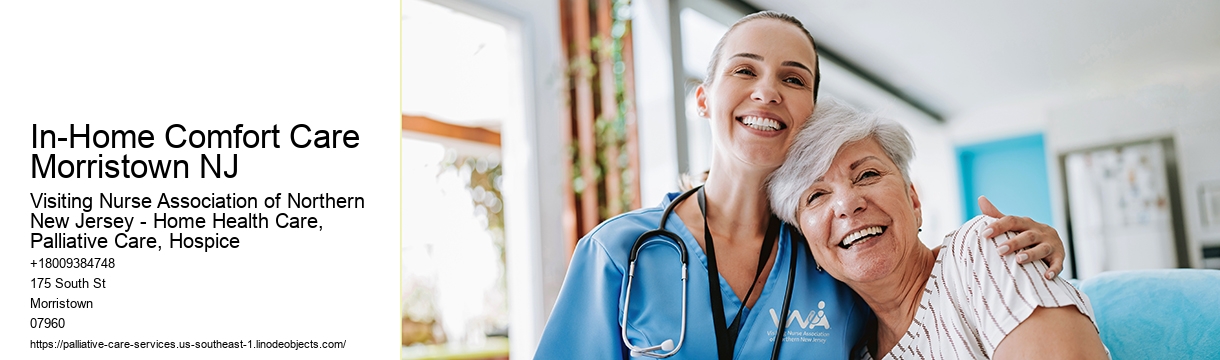 In-Home Comfort Care Morristown NJ